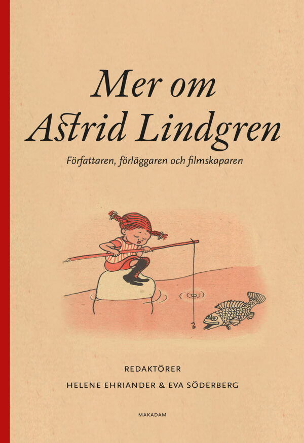 Mer om Astrid Lindgren : författaren, förläggaren och filmskaparen